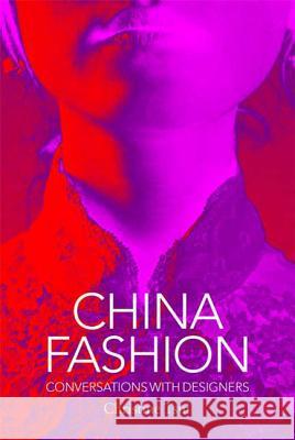 China Fashion: Conversations with Designers Christine Tsui 9781845205157  - książka