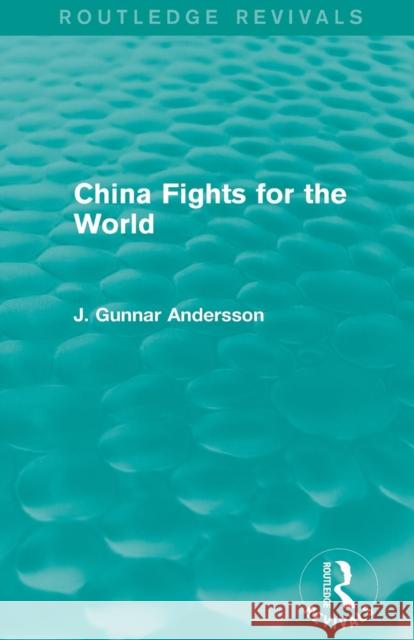 China Fights for the World Andersson, J. Gunnar 9781138911031 Routledge - książka