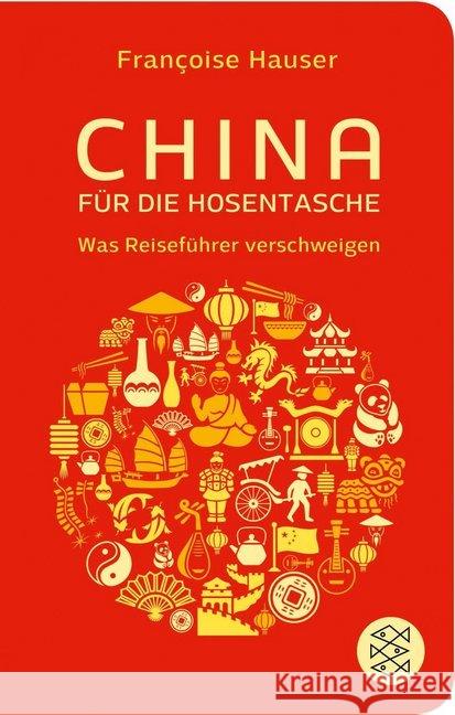 China für die Hosentasche : Was Reiseführer verschweigen Hauser, Françoise 9783596521043 FISCHER Taschenbuch - książka