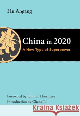 China in 2020: A New Type of Superpower Hu, Angang 9780815724452 Brookings Institution Press - książka