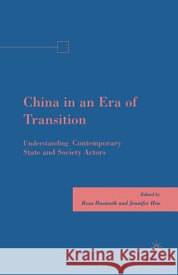 China in an Era of Transition: Understanding Contemporary State and Society Actors Hasmath, R. 9781349378104 Palgrave MacMillan - książka