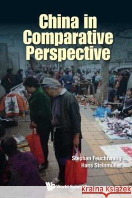 China in Comparative Perspective Stephan Feuchtwang Hans Steinmuller James Johnston 9781786342386 World Scientific Publishing Europe Ltd - książka