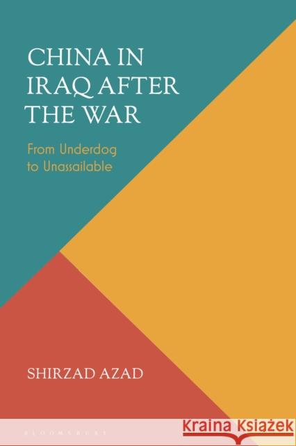 China in Iraq after the War Shirzad Azad 9781350542464 Bloomsbury Publishing PLC - książka