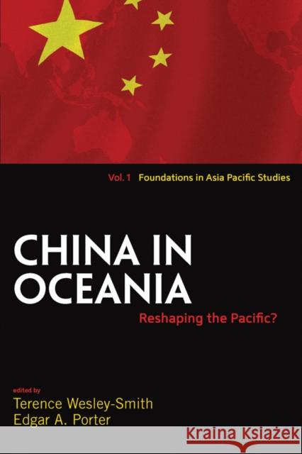 China in Oceania: Reshaping the Pacific? Wesley-Smith, Terence 9781845456320 BERGHAHN BOOKS - książka