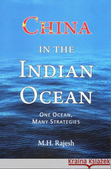 China in the Indian Ocean M.H. Rajesh 9789386618368 Eurospan (JL) - książka