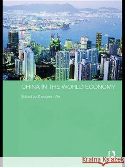 China in the World Economy Zhongmin Wu   9781138991262 Taylor and Francis - książka