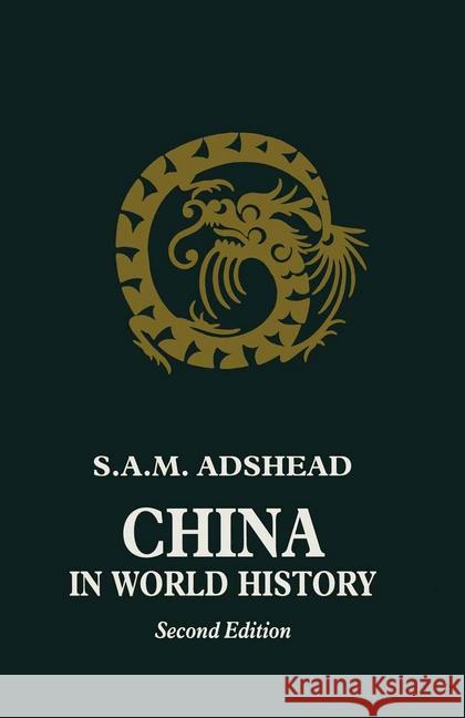 China In World History S. A. M. Adshead 9780333621325 Palgrave Macmillan - książka