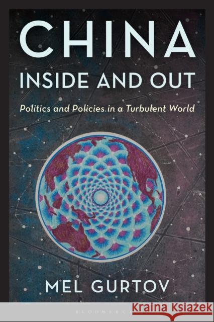 China Inside and Out Mel Gurtov 9798216365938 Bloomsbury Publishing Plc - książka