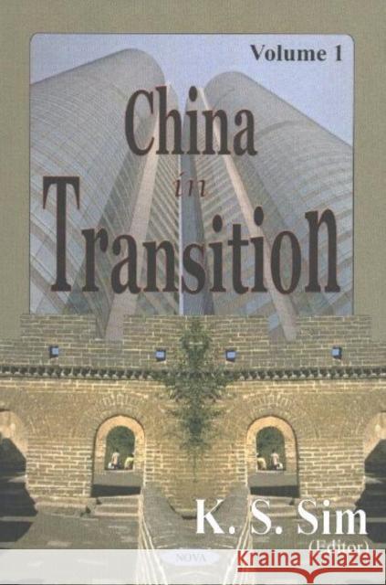 China inTransition, Volume 1 K S Sim 9781590336274 Nova Science Publishers Inc - książka