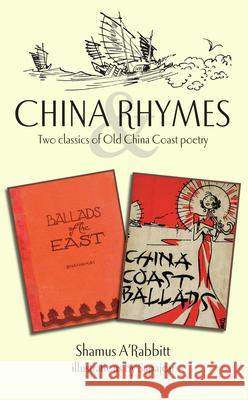 China Rhymes A'Rabbitt, Shamus 9789881815439 Earnshaw Books - książka