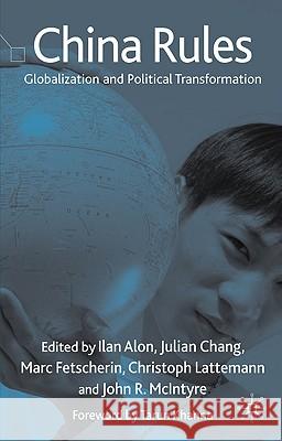 China Rules: Globalization and Political Transformation Alon, I. 9780230576254  - książka