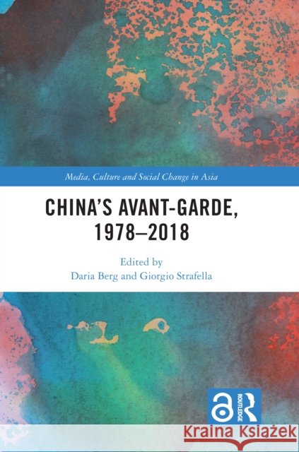 China's Avant-Garde, 1978-2018 Daria Berg Giorgio Strafella 9781032332932 Routledge - książka