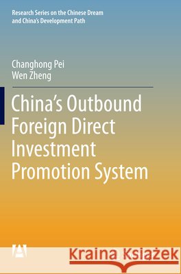 China's Outbound Foreign Direct Investment Promotion System Changhong Pei Wen Zheng 9783662516119 Springer - książka