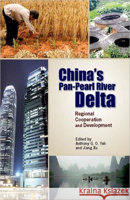 China's Pan-Pearl River Delta - Regional Cooperation and Development Anthony G. O. Yeh Jiang Xu 9789888028504 Hong Kong University Press - książka