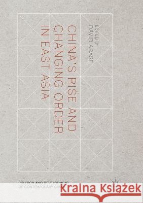 China's Rise and Changing Order in East Asia David Arase 9781349958023 Palgrave MacMillan - książka