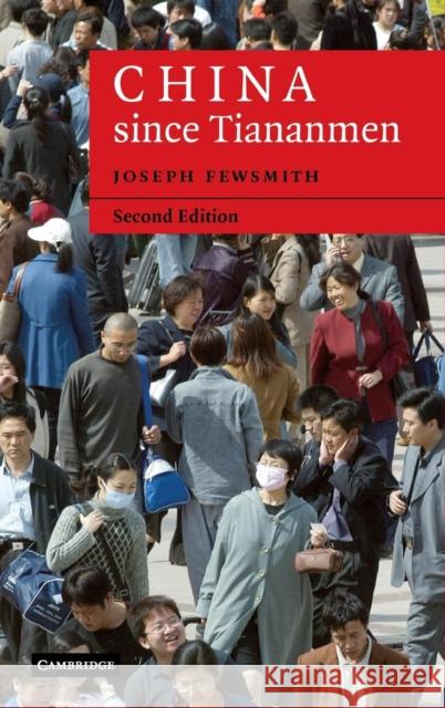 China since Tiananmen: From Deng Xiaoping to Hu Jintao Joseph Fewsmith (Boston University) 9780521866934 Cambridge University Press - książka