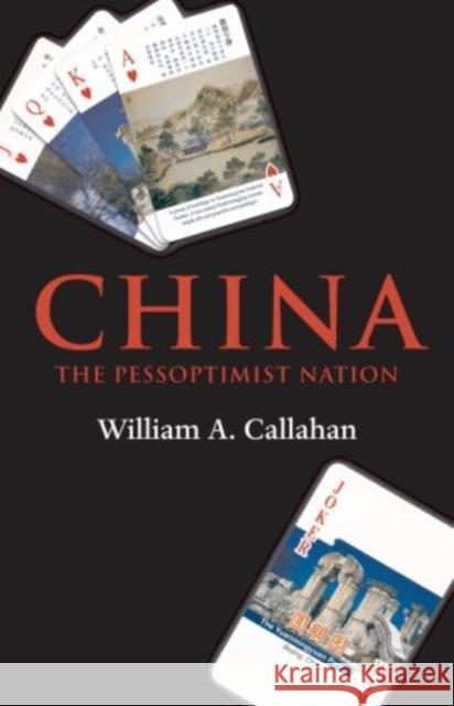 China: The Pessoptimist Nation Callahan, William A. 9780199604395  - książka
