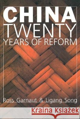 China: Twenty Years of Economic Reform Ross Garnaut Ligang Song 9781922144454 Anu Press - książka