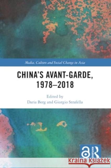 China's Avant-Garde, 1978-2018 Daria Berg Giorgio Strafella 9781032332932 Routledge - książka