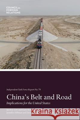 China's Belt and Road: Implications for the United States Jennifer Hillman David Sacks 9780876098004 Council on Foreign Relations Press - książka