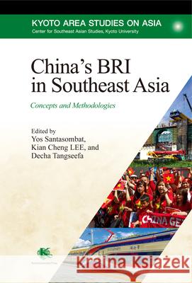 China's Bri in Southeast Asia: Concepts and Methodologies Decha Tangseefa Yos Santasombat Kian Cheng Lee 9781920850524 Trans Pacific Press - książka