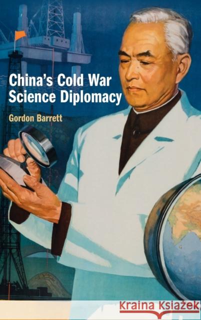 China's Cold War Science Diplomacy Gordon Barrett 9781108844574 Cambridge University Press - książka