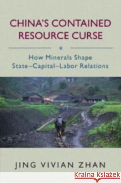 China's Contained Resource Curse Vivian Jing Zhan 9781009048989 Cambridge University Press - książka