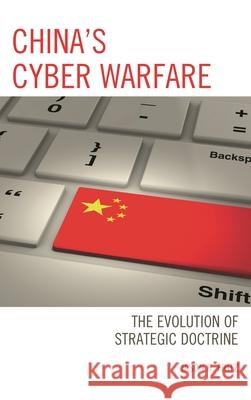 China's Cyber Warfare: The Evolution of Strategic Doctrine Jason R. Fritz 9781498537070 Lexington Books - książka