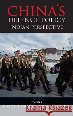 China'S Defence Policy Indian Perspective G Kanwal 9789380502779 KW Publishers Pvt Ltd - książka
