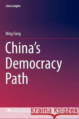 China's Democracy Path Ning Fang 9783662516805 Springer - książka