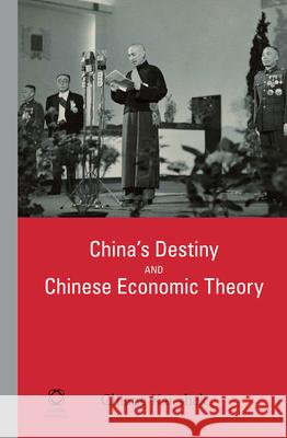 China's Destiny and Chinese Economic Theory Chiang Kai-shek 9781905246816 Brill - książka