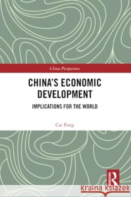 China's Economic Development: Implications for the World Cai Fang 9781032359588 Routledge - książka