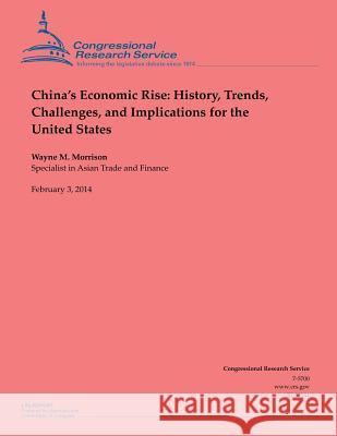 China's Economic Rise: History, Trends, Challenges, and Implications for the United States Morrison, Wayne M. 9781503009059 Createspace - książka