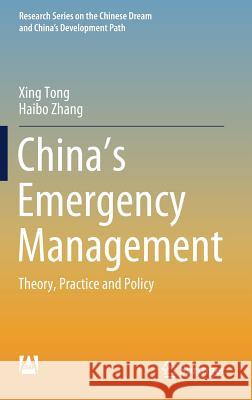 China's Emergency Management: Theory, Practice and Policy Tong, Xing 9789811391392 Springer - książka