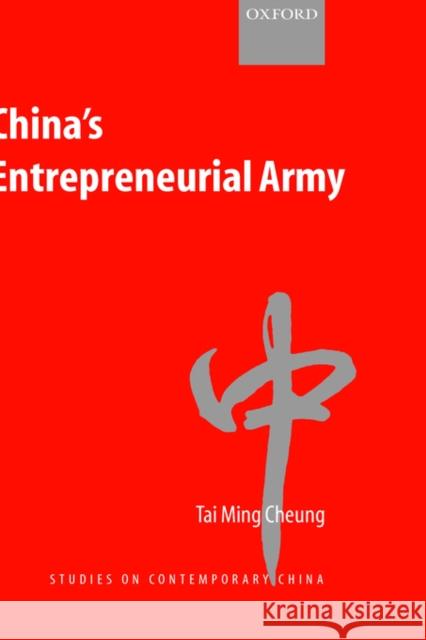 China's Entrepreneurial Army Tai Ming Cheung Ming Cheung Tai 9780199246908 Oxford University Press - książka