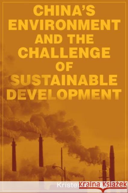 China's Environment and the Challenge of Sustainable Development Kristen A. Day 9780765614711 M.E. Sharpe - książka