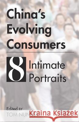 China's Evolving Consumers Nunlist, Tom 9789888422906 Earnshaw Books Limited - książka