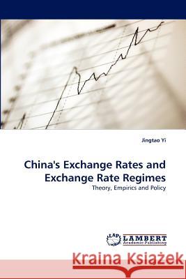 China's Exchange Rates and Exchange Rate Regimes Jingtao Yi 9783838388618 LAP Lambert Academic Publishing - książka