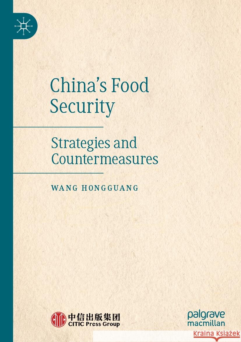 China's Food Security Wang Hongguang 9789819907328 Springer Nature Singapore - książka