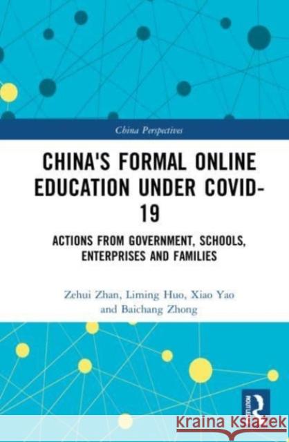 China's Formal Online Education under COVID-19 Baichang Zhong 9781032036281 Taylor & Francis Ltd - książka