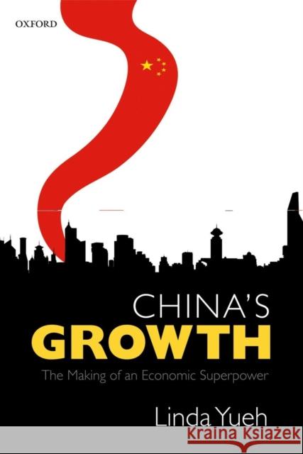 China's Growth: The Making of an Economic Superpower Yueh, Linda 9780199205783  - książka