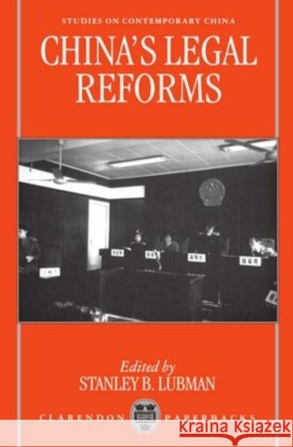China's Legal Reforms Stanley B. Lubman 9780198233442 Oxford University Press, USA - książka