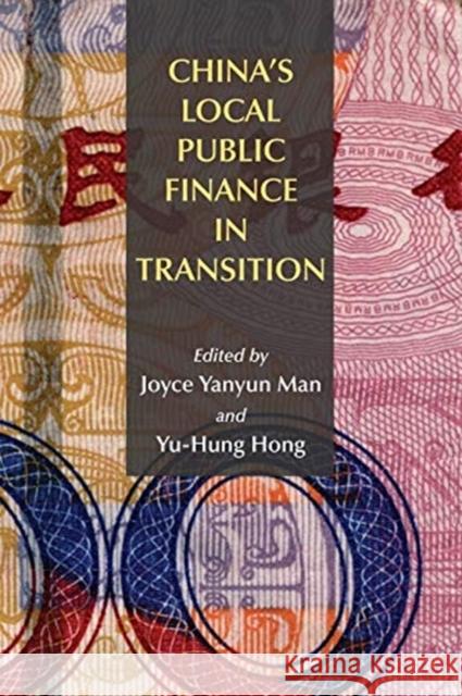 China's Local Public Finance in Transition Joyce Yanyun Man Yu-Hung Hong 9781558442016 Lincoln Institute of Land Policy - książka