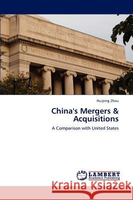 China's Mergers & Acquisitions Huiping Zhou 9783659225857 LAP Lambert Academic Publishing - książka