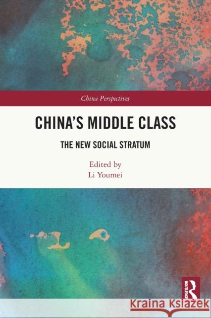 China’s Middle Class: The New Social Stratum Li Youmei Qiusha LV 9781032003245 Routledge - książka