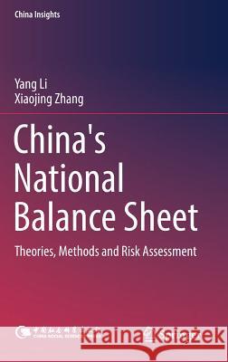 China's National Balance Sheet: Theories, Methods and Risk Assessment Li, Yang 9789811043840 Springer - książka