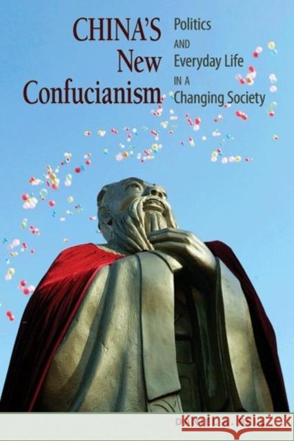 China's New Confucianism: Politics and Everyday Life in a Changing Society (New in Paper) Bell, Daniel a. 9780691145853  - książka