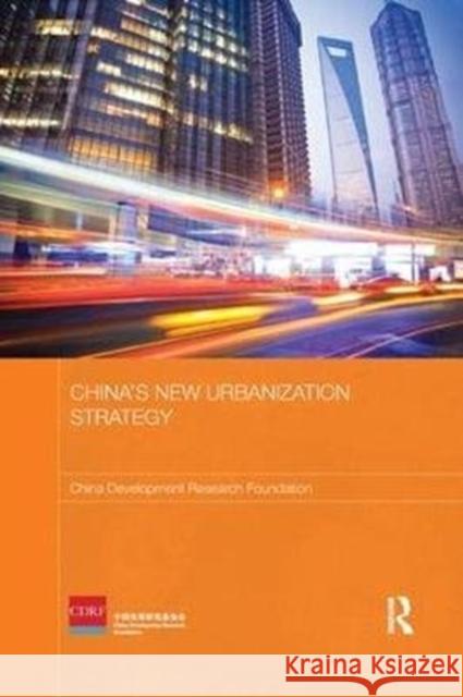 China's New Urbanization Strategy China Development Research Foundation 9781138481763 Routledge - książka