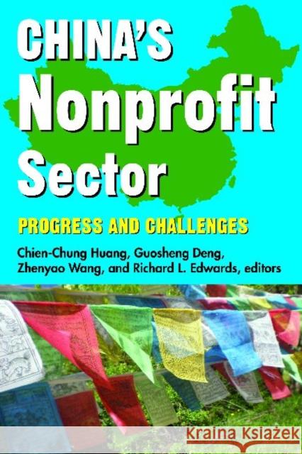 China's Nonprofit Sector: Progress and Challenges Huang, Chien-Chung 9781412852968 Transaction Publishers - książka