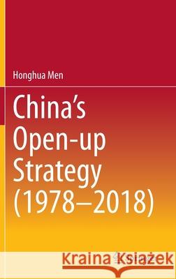 China's Open-Up Strategy (1978-2018) Men, Honghua 9789811540462 Springer - książka